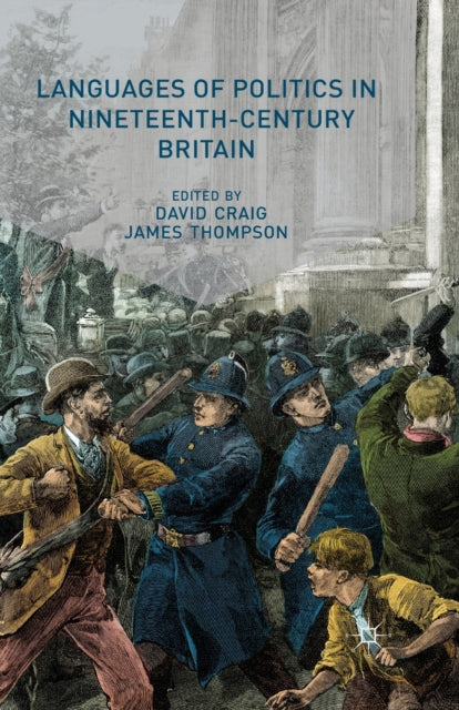 Book cover of: Languages of Politics in Nineteenth-Century Britain. By: D. Craig