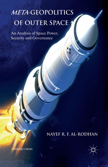 Book cover of: Meta-Geopolitics of Outer Space. By: N. Al-Rodhan