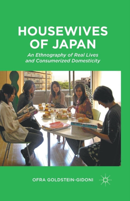 Book cover of: Housewives of Japan. By: O. Goldstein-Gidoni