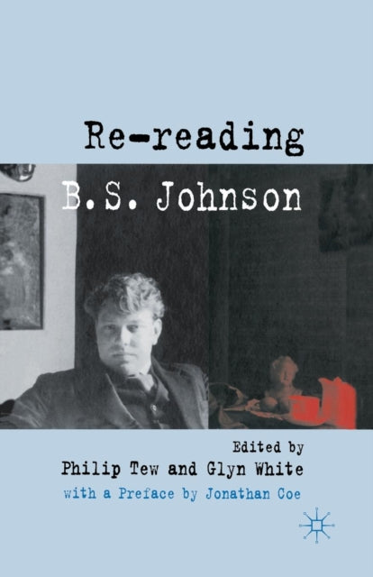 Book cover of: Re-reading B. S. Johnson. By: P. Tew