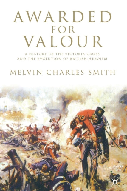 Book cover of: Awarded for Valour. By: M. Smith