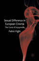 Book cover of: Sexual Difference in European Cinema. By: F. Vighi