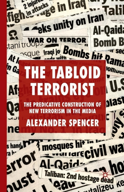 Book cover of: Tabloid Terrorist. By: A. Spencer