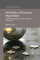 Book cover of: Politics of Economic Regionalism. By: K. Cai