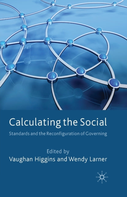 Book cover of: Calculating the Social. By: V. Higgins