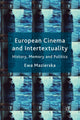 Book cover of: European Cinema and Intertextuality. By: E. Mazierska
