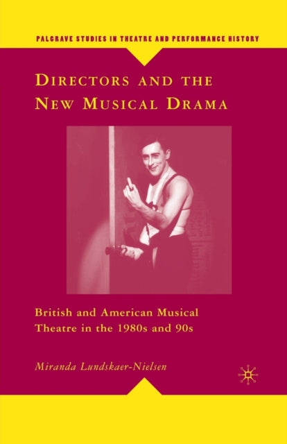 Book cover of: Directors and the New Musical Drama. By: M. Lundskaer-Nielsen
