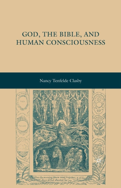 Book cover of: God, the Bible, and Human Consciousness. By: N. Clasby