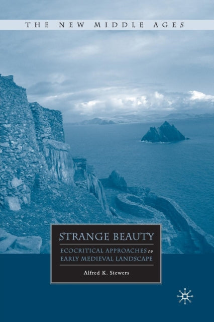 Book cover of: Strange Beauty. By: A. Siewers