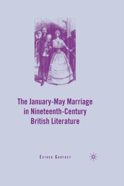 Book cover of: January–May Marriage in Nineteenth-Century British Literature. By: E. Godfrey