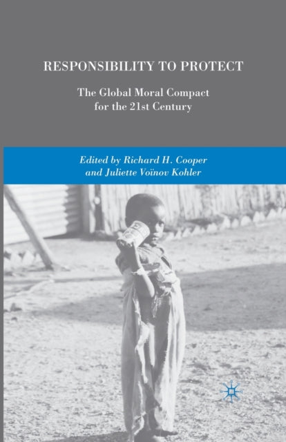 Book cover of: Responsibility to Protect. By: R. Cooper