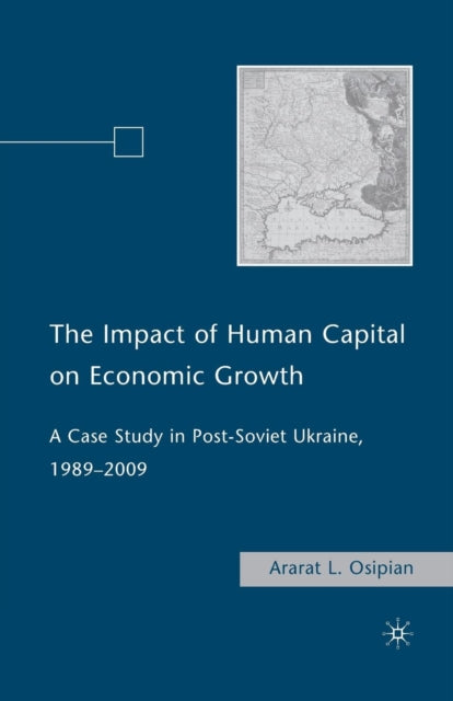 Book cover of: Impact of Human Capital on Economic Growth. By: A. Osipian