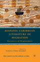 Book cover of: Hispanic Caribbean Literature of Migration. By: Vanessa Pérez Rosario