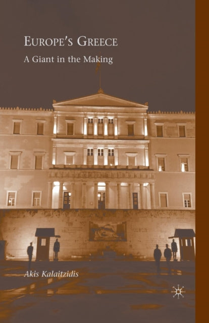 Book cover of: Europe’s Greece. By: A. Kalaitzidis