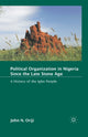 Book cover of: Political Organization in Nigeria since the Late Stone Age. By: J. Oriji