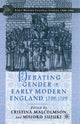 Book cover of: Debating Gender in Early Modern England, 1500–1700. By: C. Malcolmson
