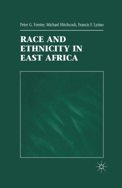 Book cover of: Race and Ethnicity in East Africa. By: P Forster