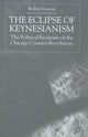 Book cover of: Eclipse of Keynesianism. By: R. Leeson