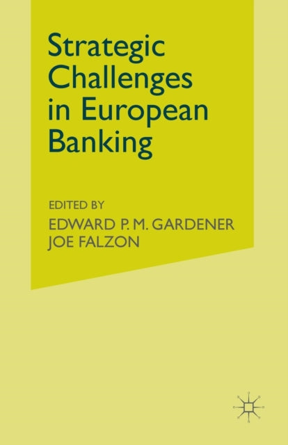 Book cover of: Strategic Challenges in European Banking. By: E. P. M. Gardener