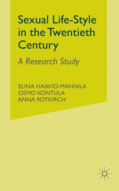 Book cover of: Sexual Lifestyle in the Twentieth Century. By: E. Haavio-Mannila