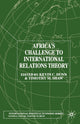 Book cover of: Africa's Challenge to International Relations Theory. By: K. C. Dunn