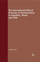 Book cover of: International Political Economy of Transformation in Argentina, Brazil and Chile Since 1960. By: E. Pang