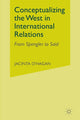 Book cover of: Conceptualizing the West in International Relations Thought. By: J. O'Hagan