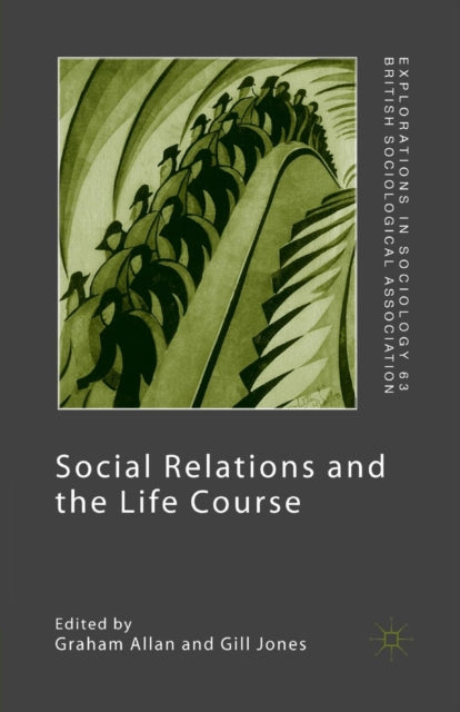 Book cover of: Social Relations and the Life Course. By: G. Allan