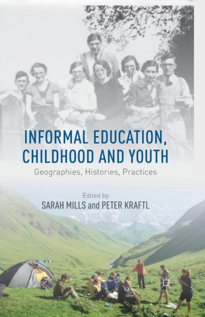 Book cover of: Informal Education, Childhood and Youth. By: Peter Kraftl