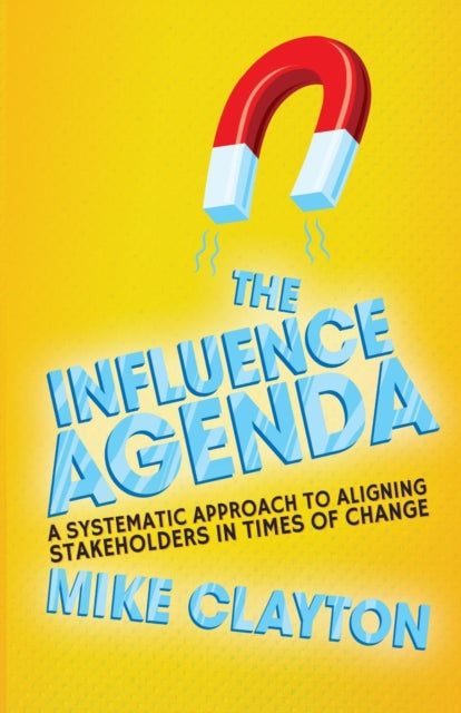 Book cover of: Influence Agenda. By: M. Clayton