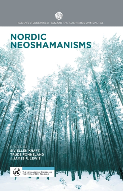 Book cover of: Nordic Neoshamanisms. By: S. Kraft