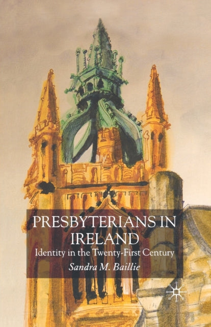 Book cover of: Presbyterians in Ireland. By: S. Baillie