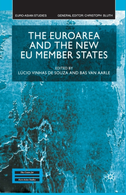 Book cover of: Euroarea and the New EU Member States. By: Lucio Vinhas De Souza