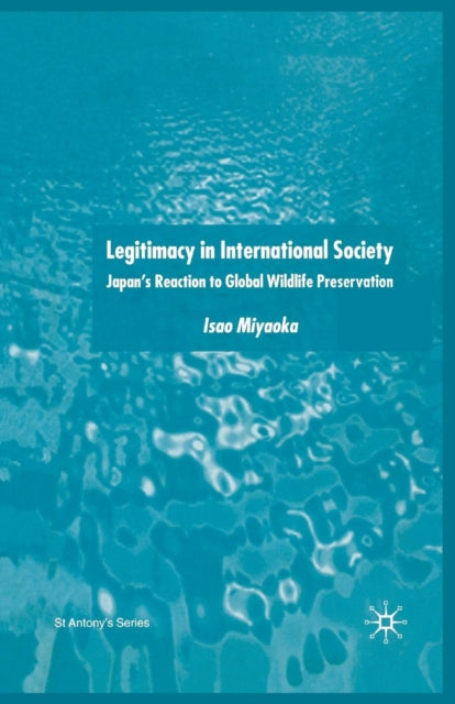 Book cover of: Legitimacy in International Society. By: I. Miyaoka