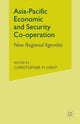 Book cover of: Asia-Pacific Economic and Security Co-operation. By: C. M. Dent