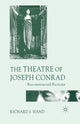 Book cover of: Theatre of Joseph Conrad. By: Richard J. Hand