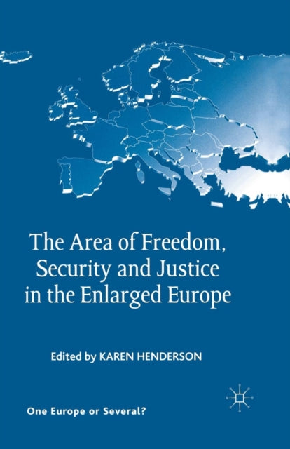 Book cover of: Area of Freedom, Security and Justice in the Enlarged Europe. By: K. Henderson