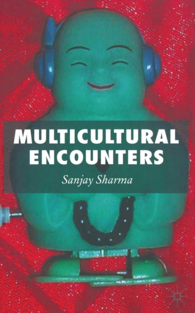 Book cover of: Multicultural Encounters. By: S. Sharma