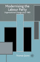 Book cover of: Modernising the Labour Party. By: T. Quinn