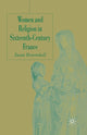 Book cover of: Women and Religion in Sixteenth-Century France. By: S. Broomhall
