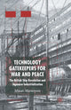 Book cover of: Technology Gatekeepers for War and Peace. By: M. Matsumoto