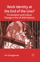 Book cover of: Work Identity at the End of the Line?. By: T. Strangleman