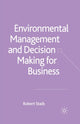 Book cover of: Environmental Management and Decision Making for Business. By: R. Staib