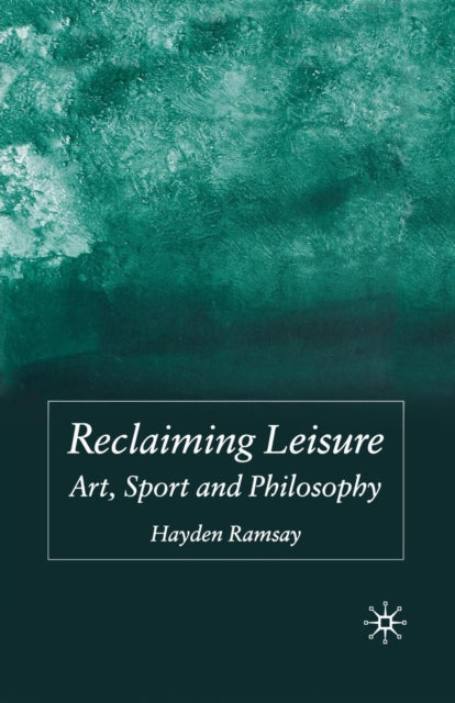 Book cover of: Reclaiming Leisure. By: H. Ramsay