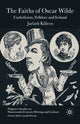 Book cover of: Faiths of Oscar Wilde. By: J. Killeen