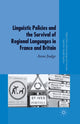 Book cover of: Linguistic Policies and the Survival of Regional Languages in France and Britain. By: A. Judge