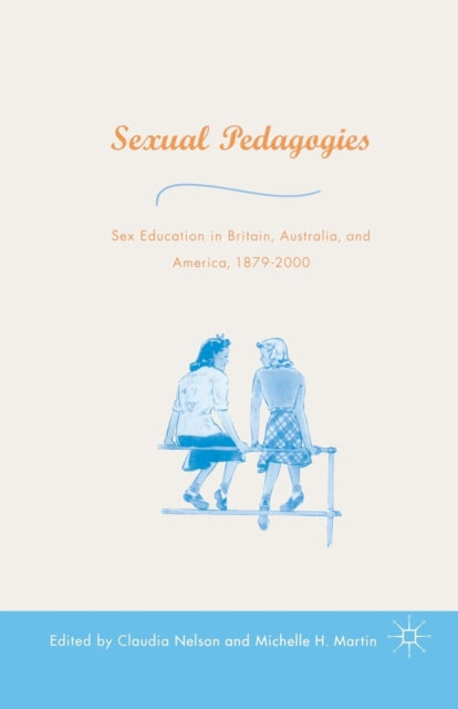 Book cover of: Sexual Pedagogies. By: C. Nelson