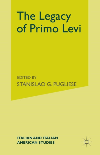 Book cover of: Legacy of Primo Levi. By: S. Pugliese