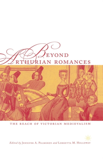 Book cover of: Beyond Arthurian Romances. By: J. Palmgren