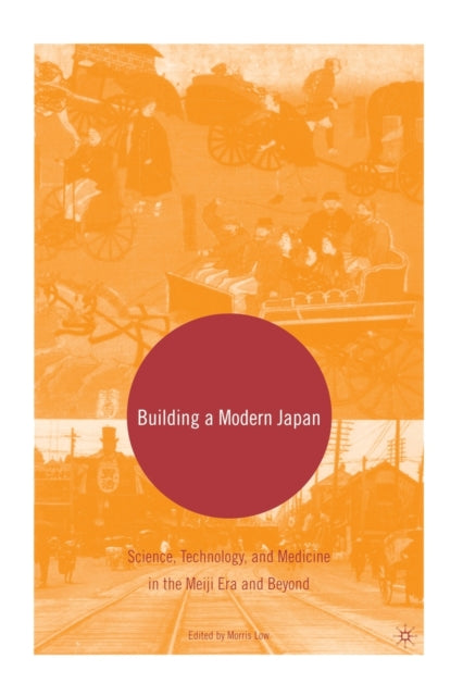 Book cover of: Building a Modern Japan. By: M. Low
